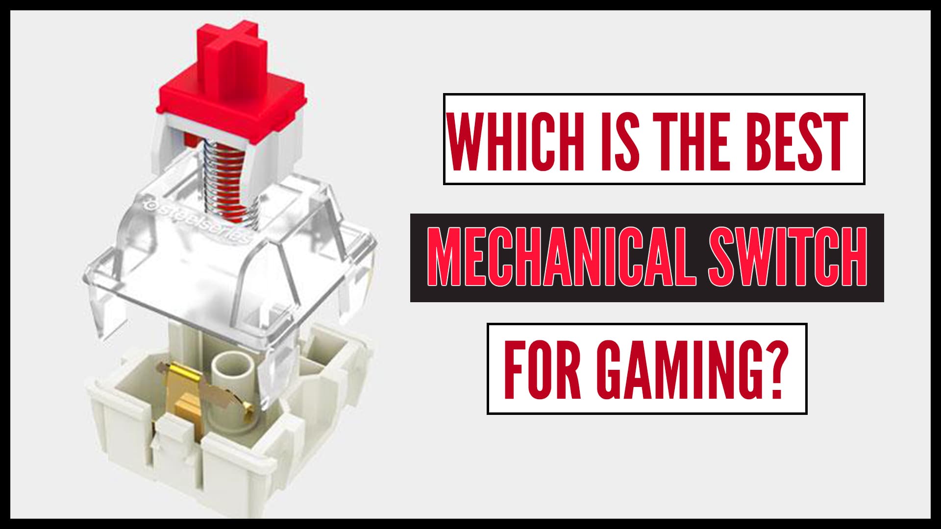 which is the best mechanical switch for gaming-min