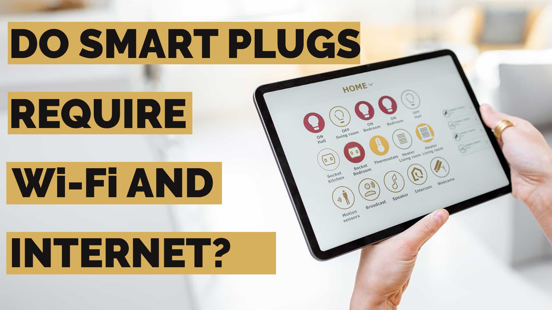 do smart plugs need wifi can smart plugs work without internet