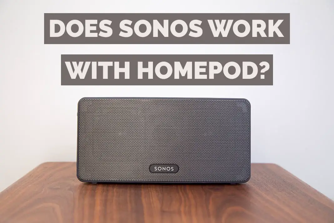 does sonos work with homepod
