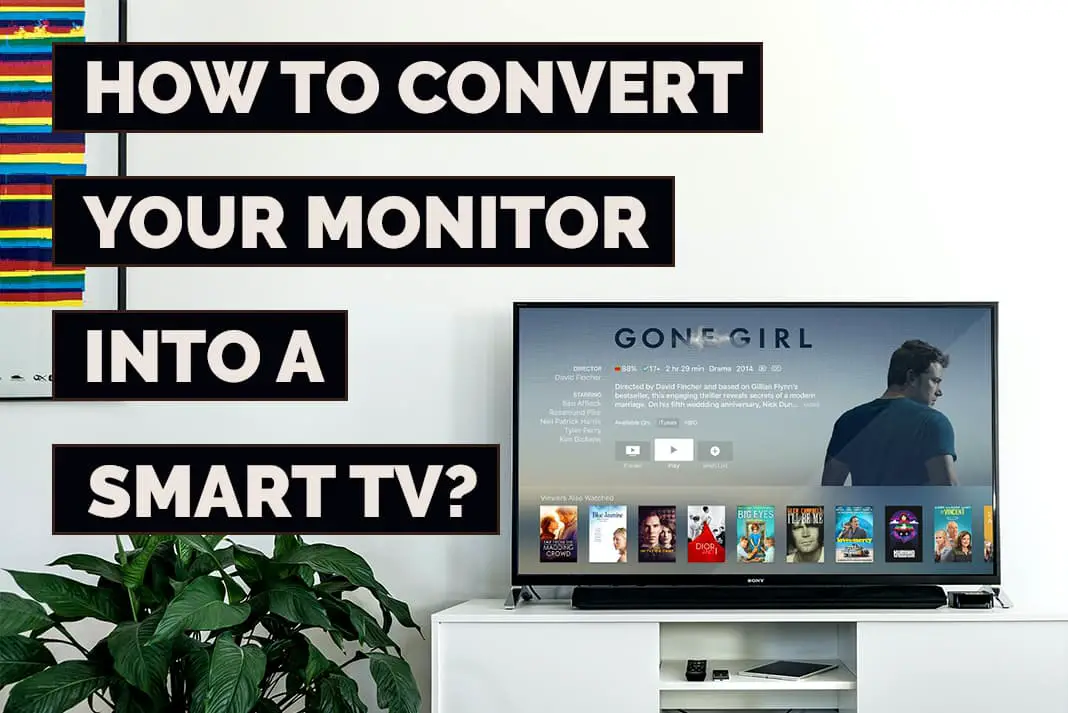 how to convert monitor into smart tv