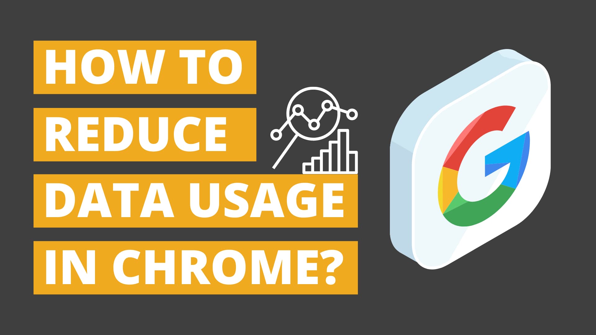 reduce chrome data usage in windows 10, Android and iOS devices