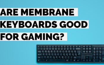 Are Membrane Keyboards Good for Gaming? | Top Keyboards to Buy!