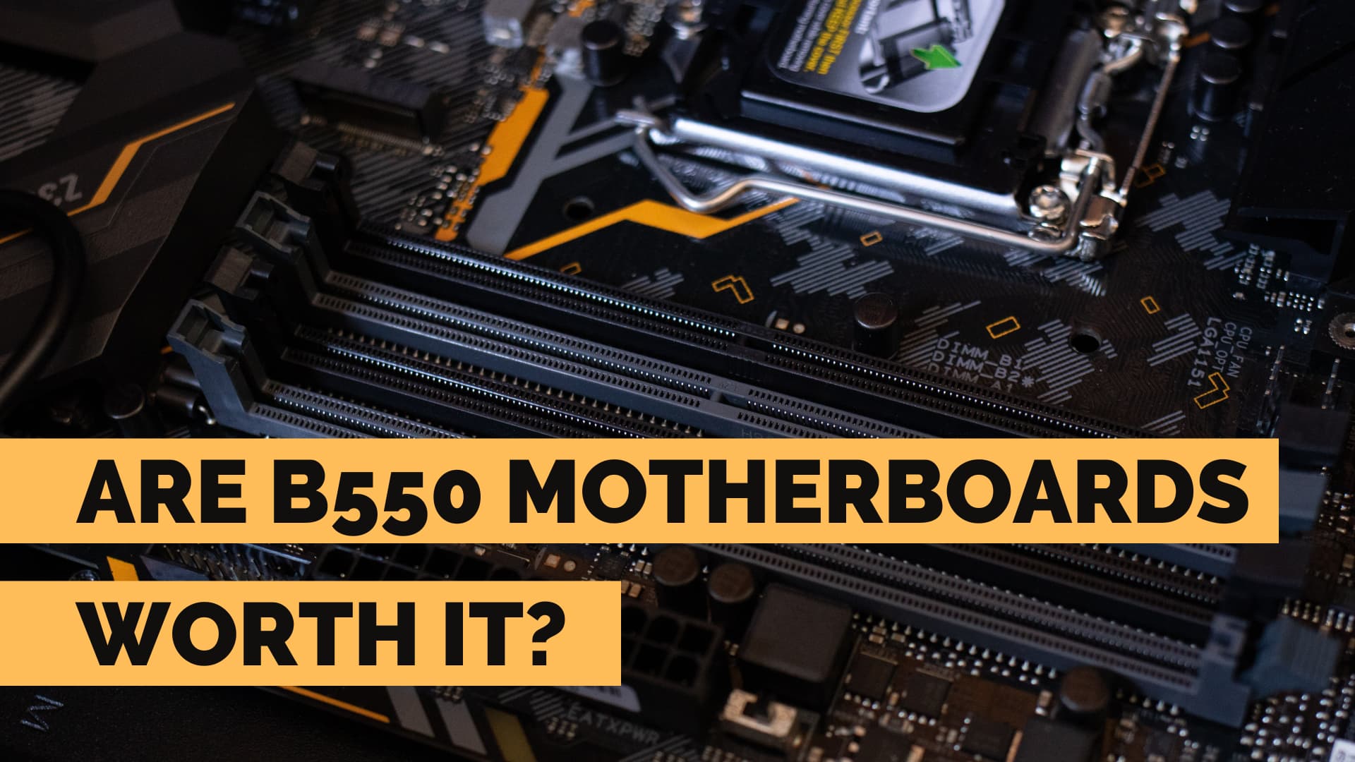 Are b550 motherboards worth it