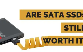 3 Reasons Why SATA SSDs are Still Worth it in 2023 and Beyond!