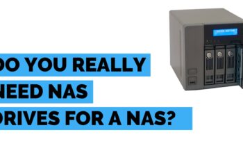 Do you need NAS drives for a NAS? 5 Best Budget NAS drives￼